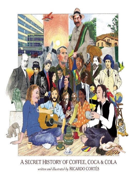 Cover image for A Secret History of Coffee, Coca & Cola